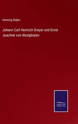 bokomslag Johann Carl Heinrich Dreyer und Ernst Joachim von Westphalen