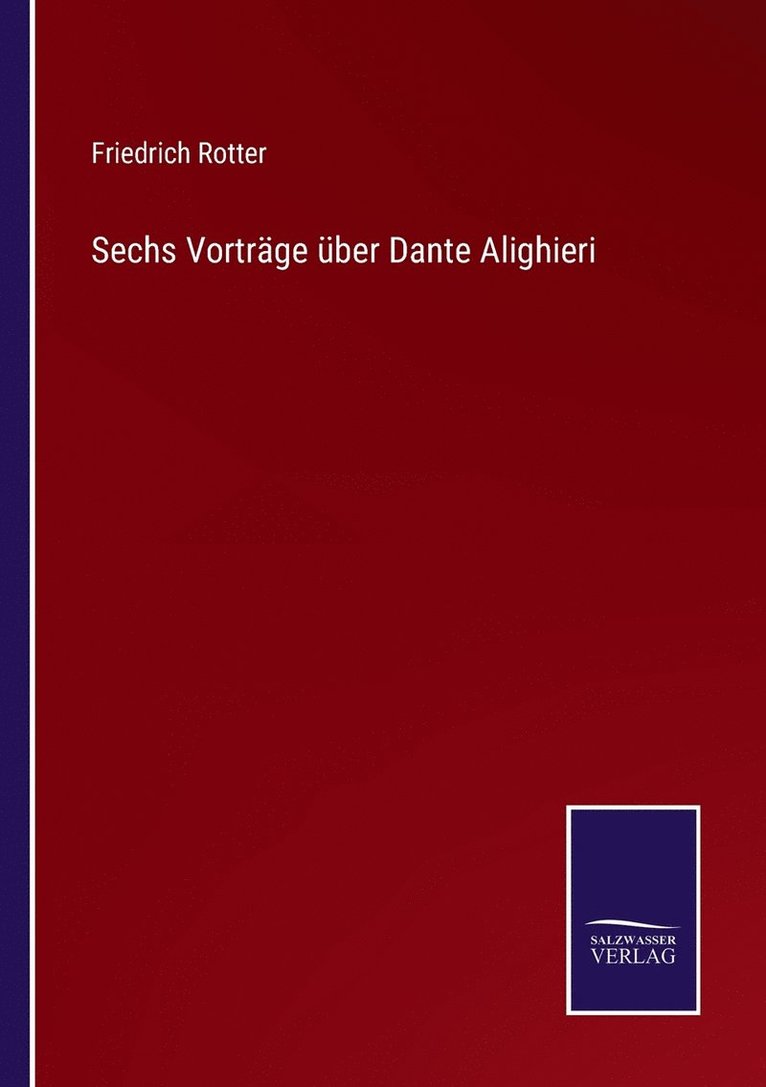 Sechs Vortrge ber Dante Alighieri 1