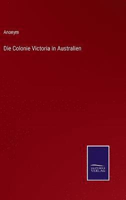 Colonie Victoria in Australien