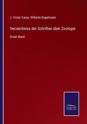 bokomslag Verzeichniss der Schriften uber Zoologie