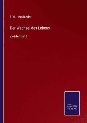 Der Wechsel des Lebens 1