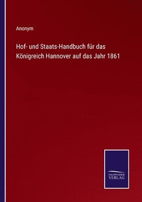 bokomslag Hof- und Staats-Handbuch fr das Knigreich Hannover auf das Jahr 1861