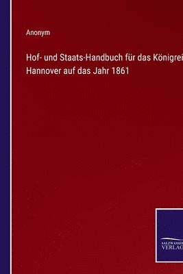 bokomslag Hof- und Staats-Handbuch fr das Knigreich Hannover auf das Jahr 1861