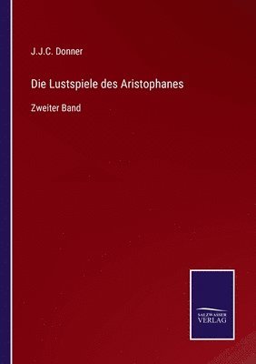 bokomslag Die Lustspiele des Aristophanes