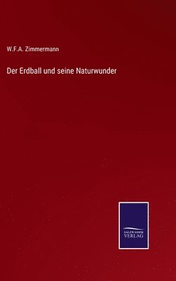 bokomslag Der Erdball und seine Naturwunder