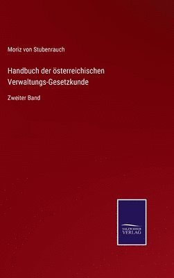 bokomslag Handbuch der sterreichischen Verwaltungs-Gesetzkunde