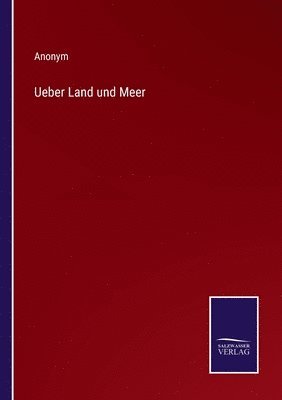 bokomslag Ueber Land und Meer