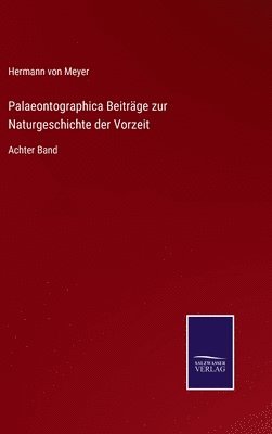 bokomslag Palaeontographica Beitrge zur Naturgeschichte der Vorzeit