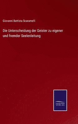 bokomslag Die Unterscheidung der Geister zu eigener und fremder Seelenleitung