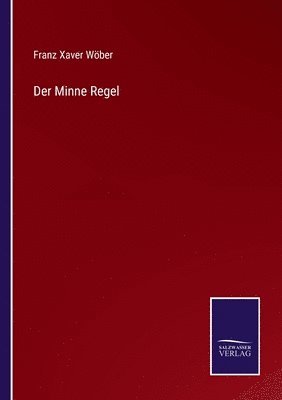 Der Minne Regel 1