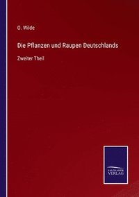 bokomslag Die Pflanzen und Raupen Deutschlands