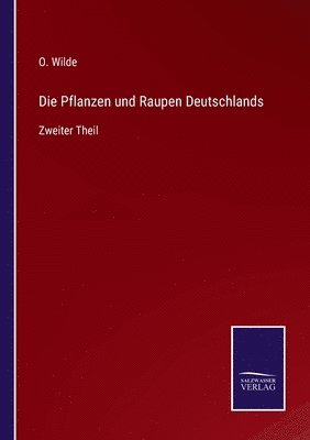 bokomslag Die Pflanzen und Raupen Deutschlands