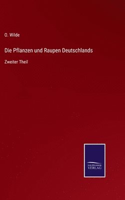 bokomslag Pflanzen und Raupen Deutschlands