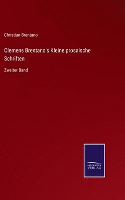 bokomslag Clemens Brentano's Kleine prosaische Schriften