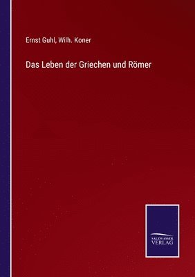 Leben der Griechen und Römer 1
