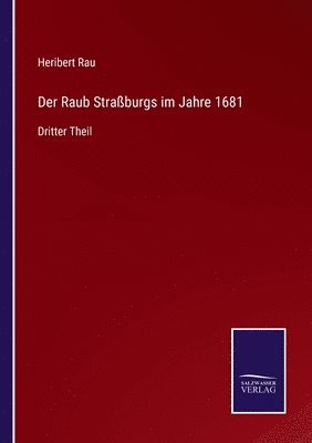 bokomslag Der Raub Straburgs im Jahre 1681