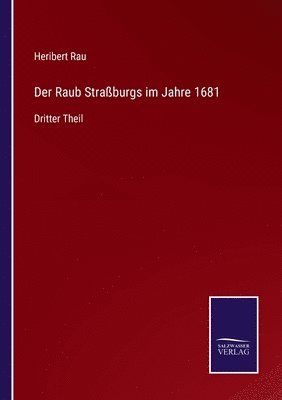 Raub Straßburgs im Jahre 1681