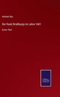 bokomslag Der Raub Straburgs im Jahre 1681