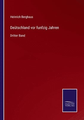 Heinrich Berghaus - Deütschland vor funfzig Jahren, Häftad