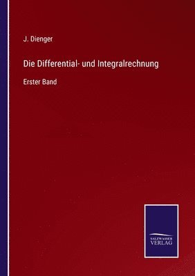 bokomslag Die Differential- und Integralrechnung