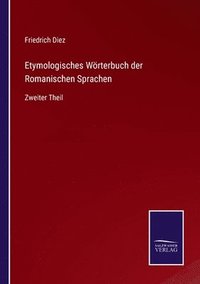 bokomslag Etymologisches Woerterbuch der Romanischen Sprachen
