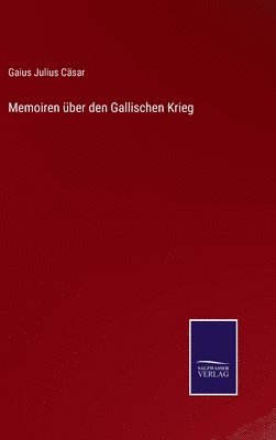 bokomslag Memoiren ber den Gallischen Krieg