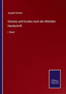Genesis und Exodus nach der Milstäter Handschrift