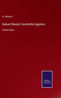 bokomslag Samuel Sharpe's Geschichte Egyptens