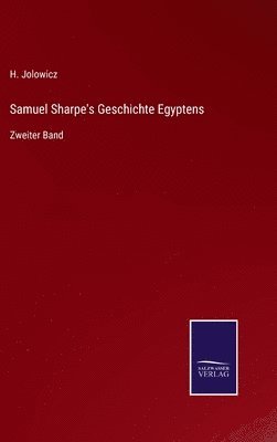 Samuel Sharpe's Geschichte Egyptens 1