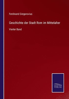 Geschichte der Stadt Rom im Mittelalter 1