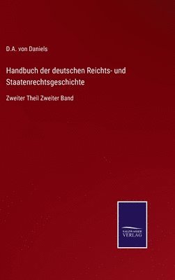 Handbuch der deutschen Reichts- und Staatenrechtsgeschichte 1