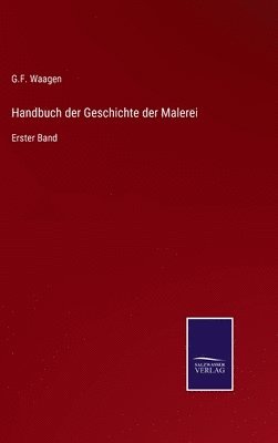 Handbuch der Geschichte der Malerei 1