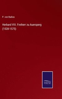 bokomslag Herbard VIII. Freiherr zu Auersperg (1528-1575)