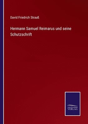 bokomslag Hermann Samuel Reimarus und seine Schutzschrift