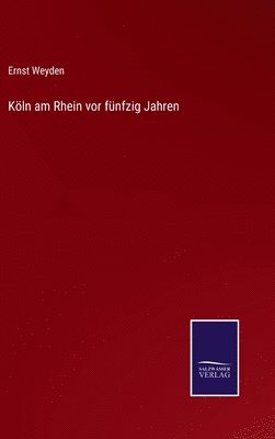 bokomslag Kln am Rhein vor fnfzig Jahren