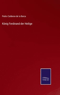 bokomslag König Ferdinand der Heilige