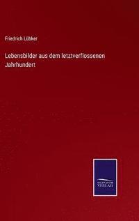 bokomslag Lebensbilder aus dem letztverflossenen Jahrhundert