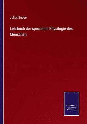 Lehrbuch der speciellen Physilogie des Menschen