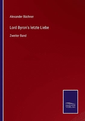 bokomslag Lord Byron's letzte Liebe