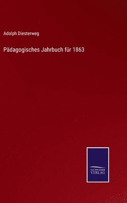 Pdagogisches Jahrbuch fr 1863 1