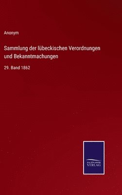 bokomslag Sammlung der lbeckischen Verordnungen und Bekanntmachungen