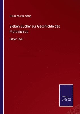 Sieben Bücher zur Geschichte des Platonismus