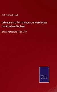bokomslag Urkunden und Forschungen zur Geschichte des Geschlechts Behr