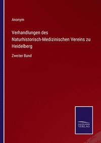 bokomslag Verhandlungen des Naturhistorisch-Medizinischen Vereins zu Heidelberg