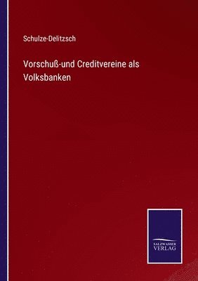 bokomslag Vorschuß-und Creditvereine als Volksbanken