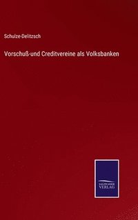 bokomslag Vorschu-und Creditvereine als Volksbanken