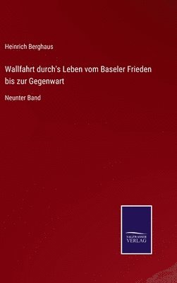 bokomslag Wallfahrt durch's Leben vom Baseler Frieden bis zur Gegenwart