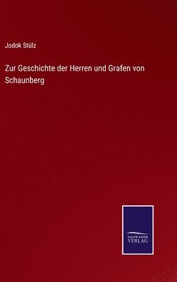 bokomslag Zur Geschichte der Herren und Grafen von Schaunberg
