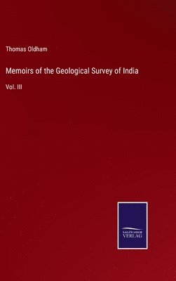 bokomslag Memoirs of the Geological Survey of India