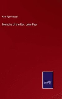 bokomslag Memoirs of the Rev. John Pyer